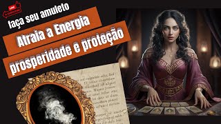 Faça seu Amuleto e Atraia a Energia da Prosperidade e Proteção [upl. by Andriette]