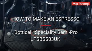 Botticelli Speciality Machine  LPSBSS03UK  La Pavoni UK [upl. by Lanta241]