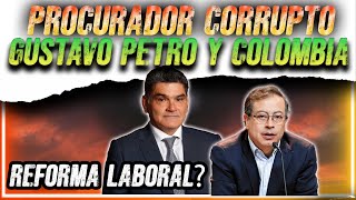 PROCURADOR GREGORIO ELJACH ¿QUE VIENE PARA COLOMBIA GUSTAVO PETRO Y MAS CORRUPCION TAROT COLOMBIA [upl. by Forcier]