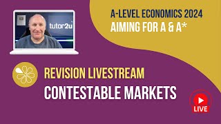 Contestable Markets  Livestream  Aiming for AA Economics 2024 [upl. by Lisette]