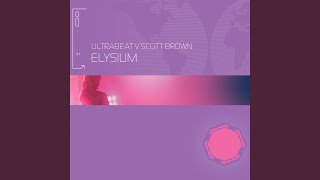 Elysium I Go Crazy Ultrabeat Vs Scott Brown [upl. by Evreh]