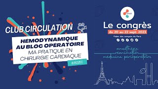 Hémodynamique au bloc opératoire  Ma pratique en chirurgie cardiaque  BROZEC  SFAR [upl. by Nevram112]