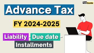 Advance Tax Liability Installments and Due Dates  Advance Tax kise bharna hai  Advance Tax 2425 [upl. by Nyved676]