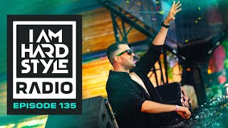 I AM HARDSTYLE Radio Episode 135 by Brennan Heart [upl. by Dnomra431]