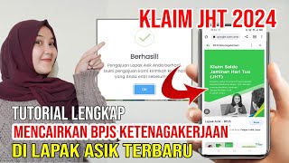 CARA MENCAIRKAN BPJS KETENAGAKERJAAN MELALUI LAPAK ASIK 2024 SYARAT TERBARU LAPAKASIK [upl. by Wilfreda]