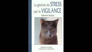 Livre Audio La gestion du stress par la vigilance intuition  prise de conscience Gérard Duruz [upl. by Razatlab636]