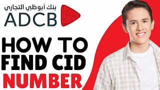 What is the CID number in ADCB  How do I find my ADCB cid number 2024 [upl. by Nauqes]