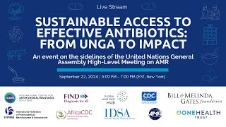 Sustainable access to effective antibiotics From UNGA to Impact [upl. by Reniti]