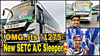 Best SETC  Costly SETC AC Sleeper  Omg₹1275  New SETC Buses  TamilNadu Govt Bus  Epi 37 [upl. by Sllew39]