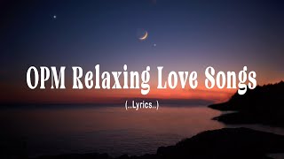 OPM Old Favourites Lyrics Best OPM Love Songs Collection [upl. by Leal944]