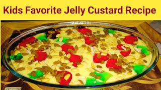 Kids Favorite Jelly Custard Recipe  No Egg No Oven Pudding Custard  Quick amp Easy by fariKhan [upl. by Ryon432]