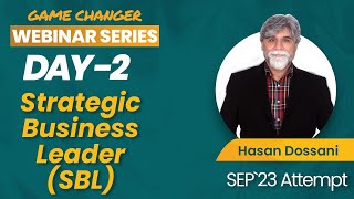 VIFHE  SBL GAME CHANGER WEBINAR  DAY  2  HASAN DOSSANI  ACCA SEPTEMBER 2023 [upl. by Enymzaj]