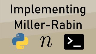 How to Implement the MillerRabin Primality Test [upl. by Onitsirc316]