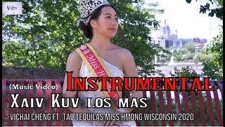 Xaiv kuv los mas Vichai Cheng Instrumental [upl. by Nylhtak]