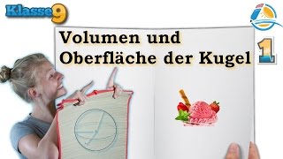 Volumen und Oberfläche der Kugel  Klasse 9 ★ Übung 1 [upl. by Dis882]