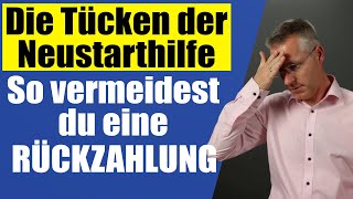 Der größte HAKEN an der Neustarthilfe  VOR dem Antrag unbedingt anschauen Die Schlussabrechnung [upl. by Dercy]