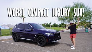 2022 BMW X3 xDrive30i Review WORST COMPACT LUXURY SUV [upl. by Cohberg506]