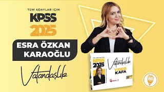 7 Hukukun Temel Kavramları 7  Esra Özkan Karaoğlu KPSS VATANDAŞLIK 2025 [upl. by Retsel]