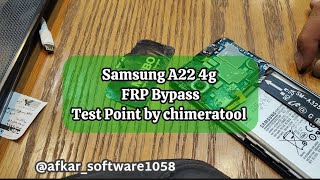 Samsung A22 4g FRP Bypass Test Point By chimeratool [upl. by Frants]