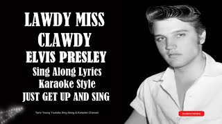 Elvis Presley Lawdy Miss Clawdy HD Sing Along Lyrics [upl. by Isoais]