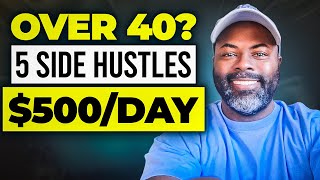 5 Side Hustles For Anyone Over 40 Keep Your 9 to 5 Job [upl. by Draude]