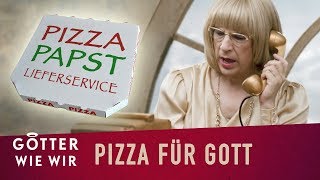 Pizza für Gott  Götter wie wir [upl. by Heidie]