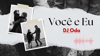 Você e Eu Uma História de Amor Inesquecível  Flerte músicas amor [upl. by Inva430]