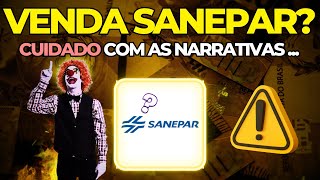 SANEPAR Cuidado com as Narrativas  ações SAPR11 SAPR4 SAPR3 [upl. by Lacefield]