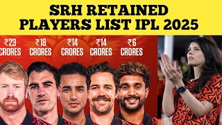 FULL RETENTION LIST OF IPL 2025  SUNRISERS HYDERABAD RETAINED PLAYERS LIST IN IPL 2025 [upl. by Hara942]