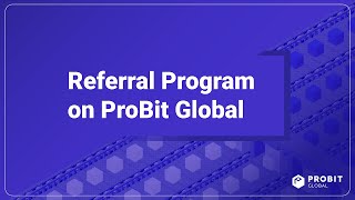 Referral Program on ProBit Global [upl. by Auohs]