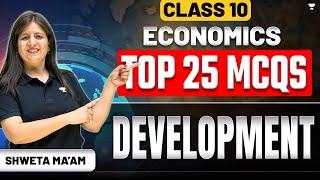 Top 25 MCQs Development  CBSE Class 10th Economics  By Shweta Maam [upl. by Nanah]