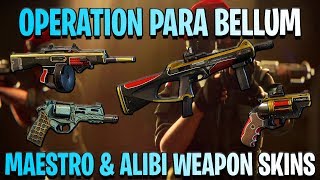 NEW ALL MAESTRO amp ALIBI WEAPON SKINS TTS  Rainbow Six Siege Operation Para Bellum [upl. by Yerrot]