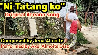 ILOCANO SONG quotAYNA WOW NI TATANG KOquot WITH LYRICS PERFORMED BY JENA AND AXEL  MOTHER amp SON Original [upl. by Aiynot]