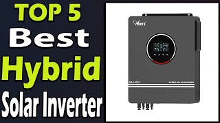 TOP 5 Best Hybrid Solar Inverter Review 2025 [upl. by Aibun574]