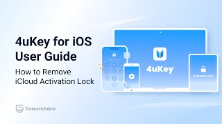 Tenorshare 4uKey 2024 Guide How to Remove iCloud Activation Lock [upl. by Alford441]