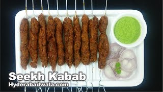 Seekh Kabab Recipe  How to Cook Hyderabadi Seekh Kabab at Home  Easy Quick amp Simple [upl. by Jermayne]