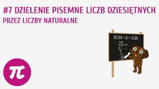 Dzielenie pisemne liczb dziesiętnych przez liczby naturalne 7  Działania na liczbach dziesiętnych [upl. by Aihsekan805]