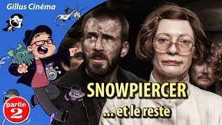 SNOWPIERCER LE TRANSPERCENEIGE  et le reste [upl. by Atinaujnas961]