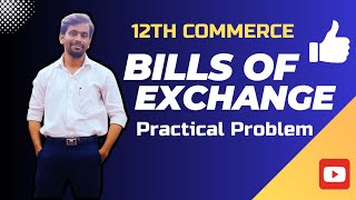 Class 12th Bills of Exchange Solved problems [upl. by Enimzaj]