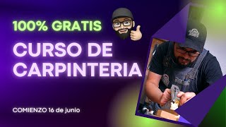 CURSO GRATIS de CARPINTERIA [upl. by Nahgiem]