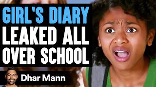 GIRLS DIARY Gets Leaked ALL OVER SCHOOL What Happens Is Shocking  Dhar Mann [upl. by Ile740]