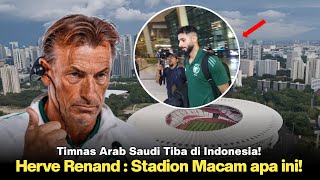 🔴 HERVE RENAND  INI Stadion Terbaik Yang Pernah saya Lihat Timnas Arab Saudi Tiba di Indonesia [upl. by Hares]