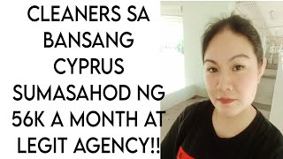 CLEANERS SA BANSANG CYPRUS SUMASAHOD NG 56K MONTHLY AT LEGIT AGENCY SA PINAS TARA APPLY NA [upl. by Badger]