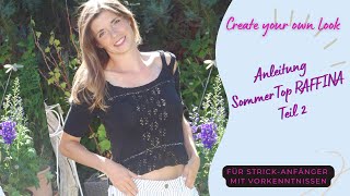 EyeCatcher SommerTop RAFFINA StrickTutorial  Ausführliche Anleitung  2 [upl. by Ahcsat]