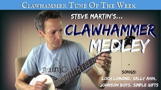 Clawhammer Banjo  Tune and Tab of the Week Steve Martins quotClawhammer Medleyquot [upl. by Castra]