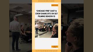 Chicago Fire Cast amp Crew Share BTS on Set Filming Season 13 chicagofire [upl. by Carhart]