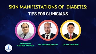 Skin Manifestations of Diabetes  Tips for Clinicians [upl. by Rothenberg979]