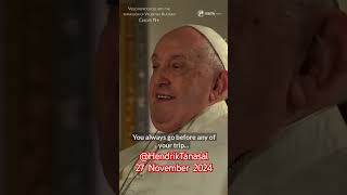 27 November 2024 HendrikTanasal  Pope Francis popefrancis hendriktanasal catholic [upl. by Heyer]