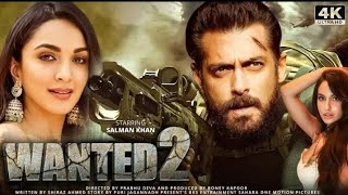 Wanted 2  Salman Khan Kiara Advani Nora Fatehi New Bollywood Movie IBlockbuster Hindi Movie [upl. by Alejoa]