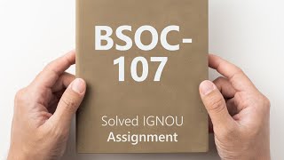 BSOC107 solved assignment 202425  BSOC107 solved assignment 2025  BSOC107 assignment [upl. by Rosemaria210]